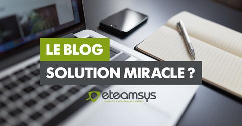 Le blog : solution miracle ?