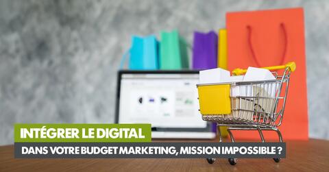 Intégrer le digital dans votre budget marketing, mission impossible ?