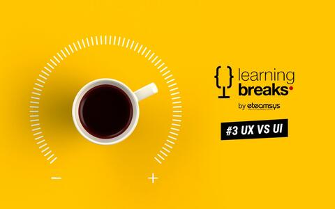 Learning break #3 : UX VS. UI